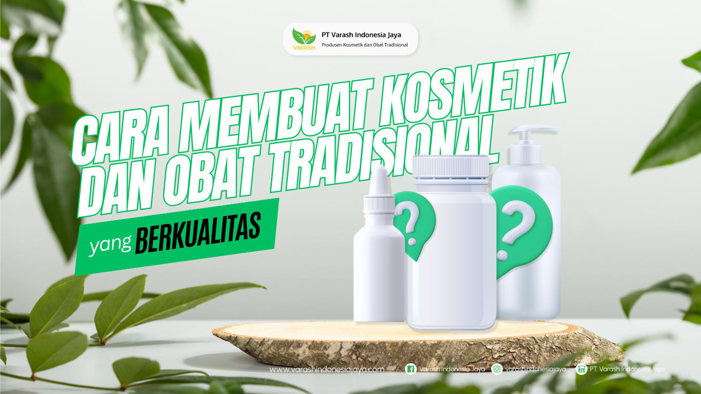 Cara Membuat Kosmetik & Obat Tradisional Berkualitas