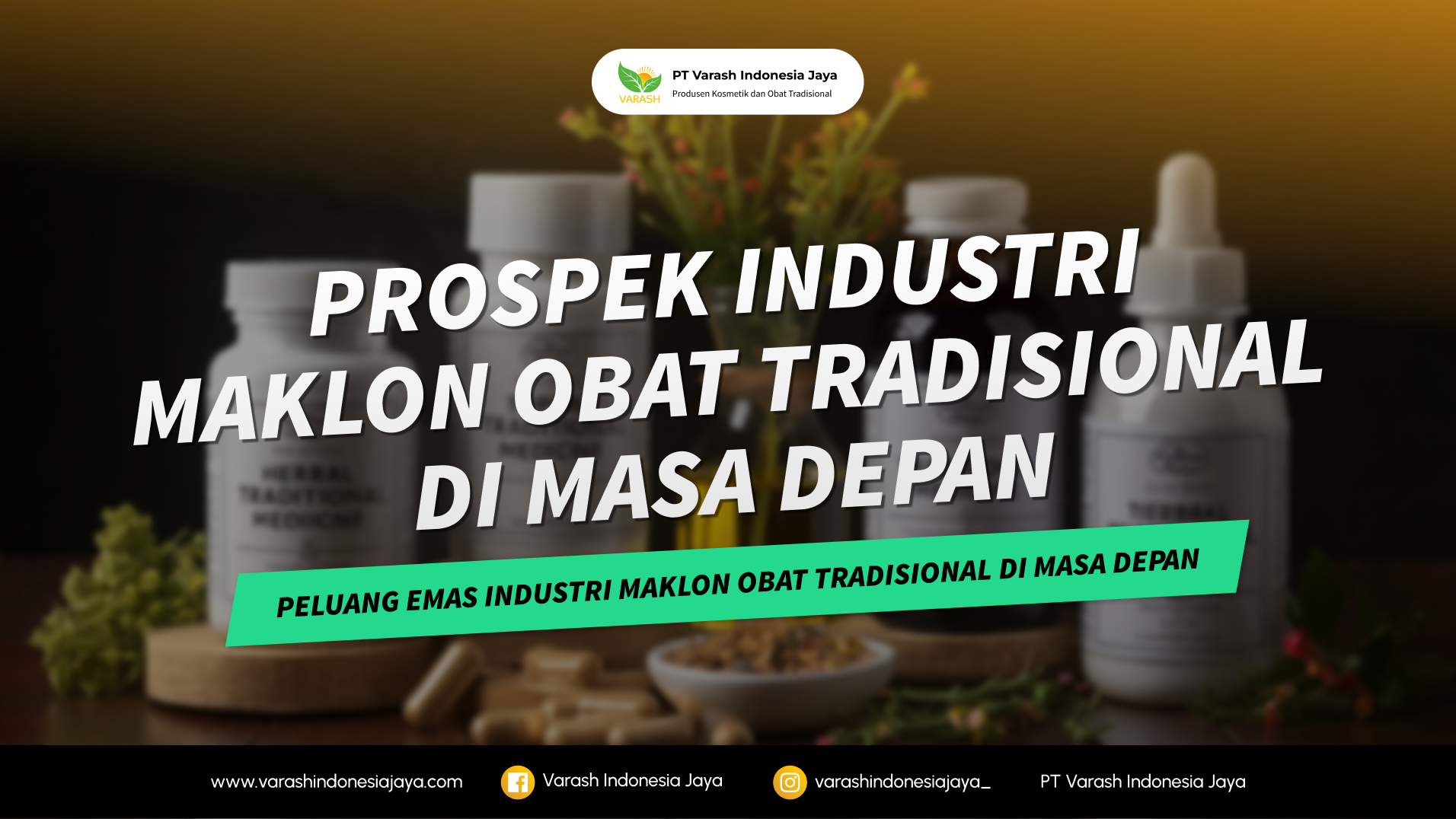 Prospek Industri Maklon Obat Tradisional di Masa Depan