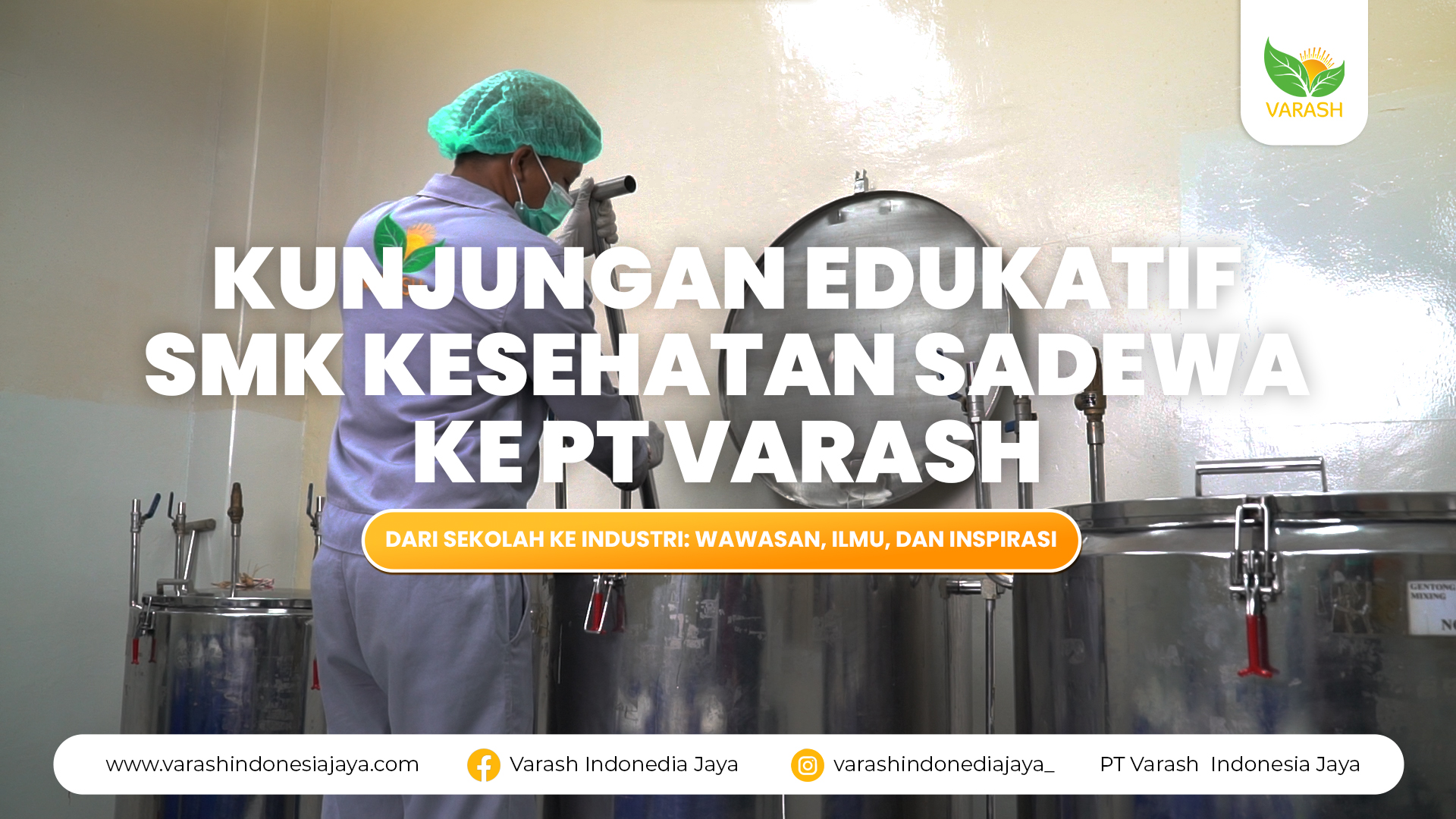 Kunjungan Edukatif SMK Kesehatan Sadewa ke PT Varash