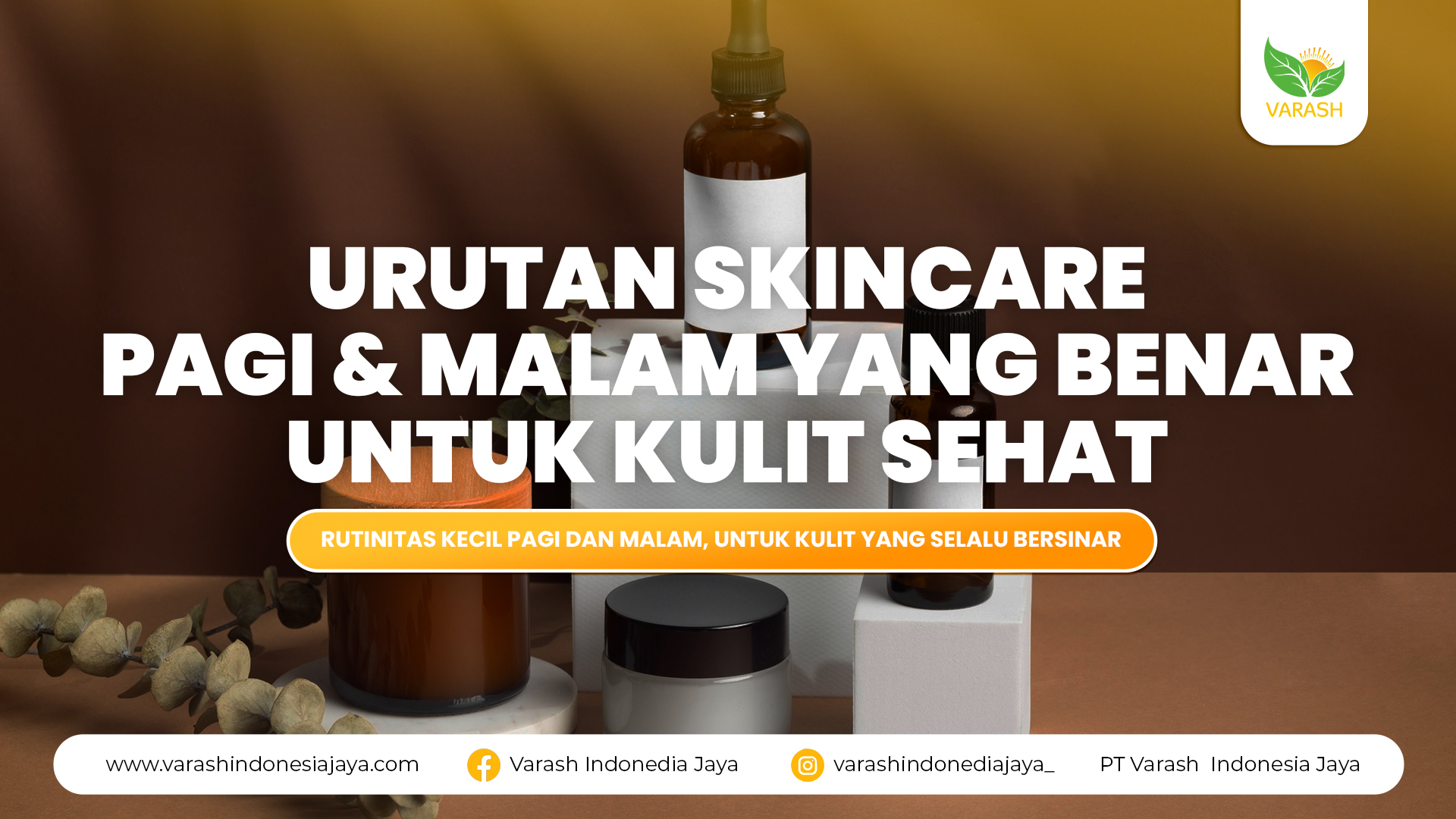 Urutan Skincare Pagi & Malam yang Benar untuk Kulit Sehat