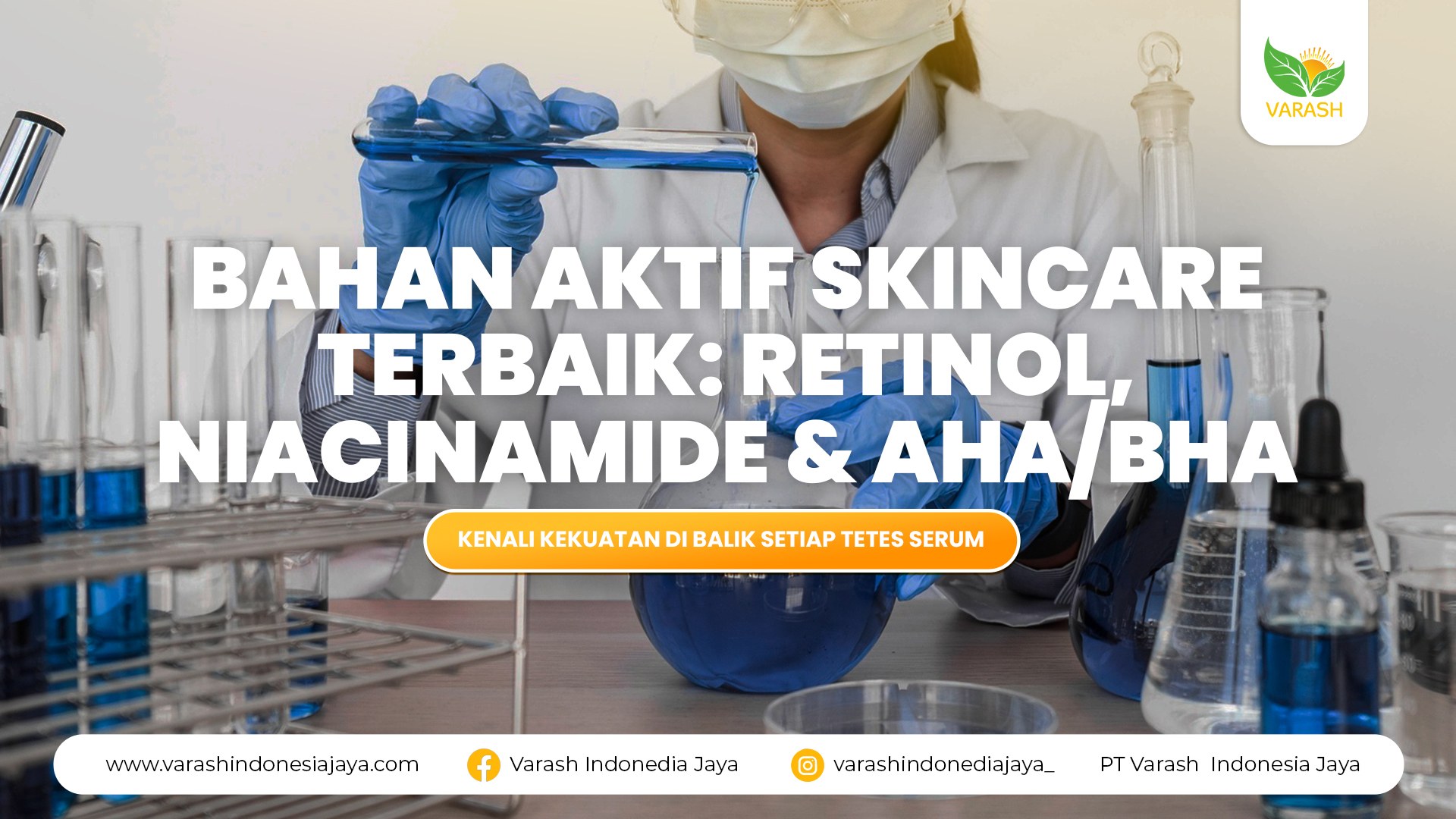Bahan Aktif Skincare Terbaik Retinol, Niacinamide & AHABHA